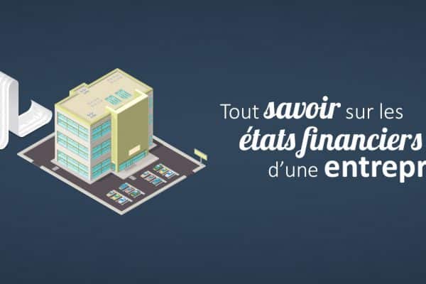 Quels sont les états financiers qui composent les comptes annuels ?